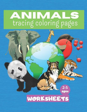 Animals tracing and coloring pages.: Children's Activity Book: 8.5 x 11 inch (21.59 x 27.94 cm) 25 pages Lines Shapes animals Ages 2-5: A Beginner Kid