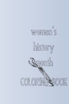 Women'sHistoryMonth: : ColoringBook, gift for your mother, mother's day / women's month (march)