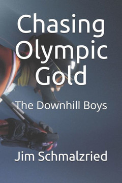 Chasing Olympic Gold: The Downhill Boys