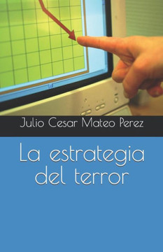 La estrategia del terror La estrategia del terror