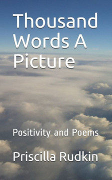 Thousand Words A Picture: Positivity and Poems