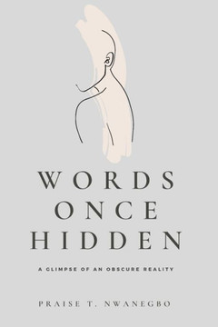 Words Once Hidden: A Glimpse of An Obscure Reality
