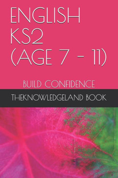 English Ks2 (Age 7 - 11): Build Confidence
