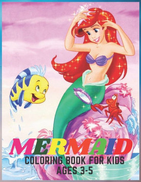 mermaid coloring book for kids ages 3-5: mermaid coloring book ( for kids ages 3-5 ) 31 cute, unique coloring book for girls, cute mermaids and all of