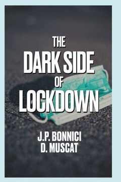 The Dark Side of Lockdown