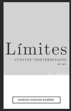 Límites: Cuentos Indeterminados, Et. Al. (Spanish Edition)