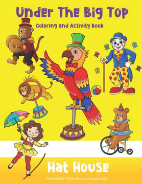Under The Big Top: Coloring and Activity Book