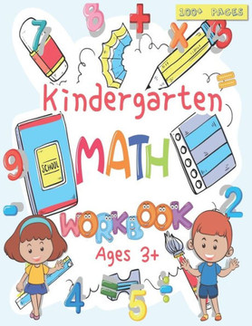 Kindergarten Math Workbook: For Kids Ages 3, Beginner Math Preschool Learning Book with Number Tracing and Matching Activities, Basic Mathematica