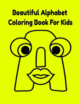 Beautiful Alphabet Coloring Book For Kids