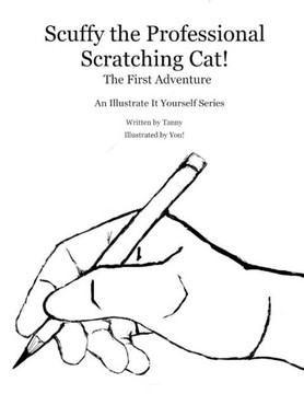 Scuffy the Professional Scratching Cat: The First Adventure