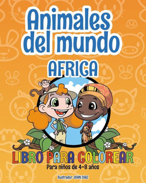 Animales del mundo - África - Libro para colorear: Para niños de 4-8 años