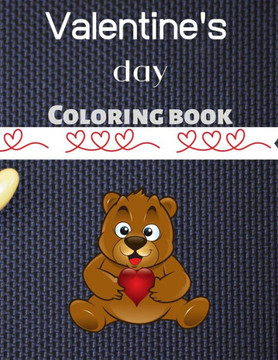 Valentine coloring book: Fun with Animals For Kids Ages 4-8