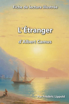Fiche de lecture illustrée - ""L'Étranger"", d'Albert Camus