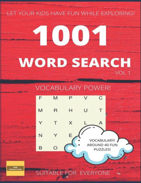 1001 Fun Word Search: Suitable to Improve Vocabulary and Have Fun! 1001 Fun Word Search: Suitable to Improve Vocabulary and Have Fun!