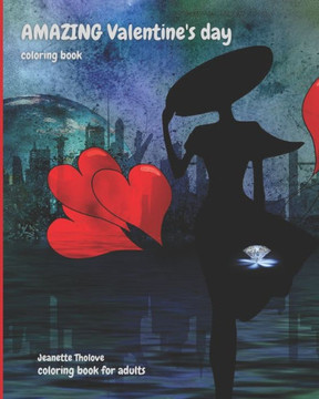 AMAZING Valentine's day coloring book: Valentine's day coloring book - 50 beautiful Valentine themed designs- Ideal as a gift for Valentine's day
