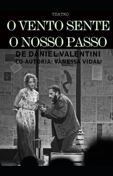 O Vento Sente O Nosso Passo: Teatro