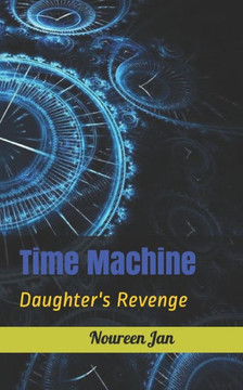 Time Machine: Daughter's Revenge