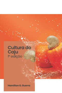 Caju: Gestão Integrada de Cultivo