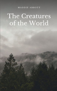 The Creatures of the World