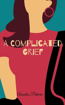 A Complicated Grief A Complicated Grief