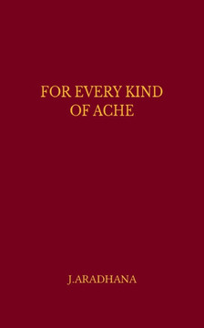 For Every Kind Of Ache