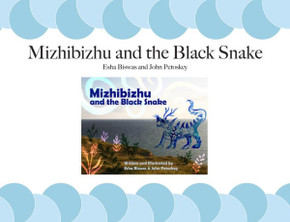 Mizhibizhu And The Black Snake Mizhibizhu And The Black Snake