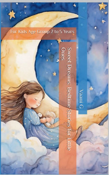 Sweet Dreams: Bedtime stories for Little ones