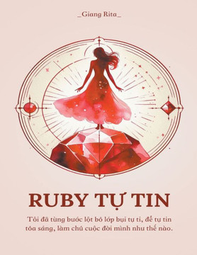 Ruby Tự Tin: Tôi đã từng bước lột bỏ lớp bụi tự ti, để tự tin