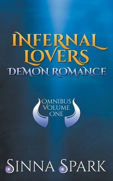Infernal Lovers Demon Romance Omnibus, Vol. 1