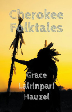 Cherokee Folktales Cherokee Folktales