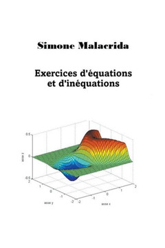 Exercices d'équations et d'inéquations Exercices d'équations et d'inéquations