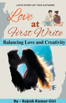 Love at First Write: Balancing Love and Creativity