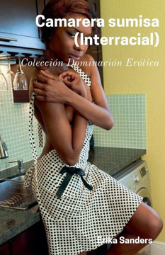 Camarera Sumisa (Interracial) Camarera Sumisa (Interracial)