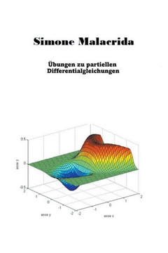 Übungen zu partiellen Differentialgleichungen Übungen zu partiellen Differentialgleichungen