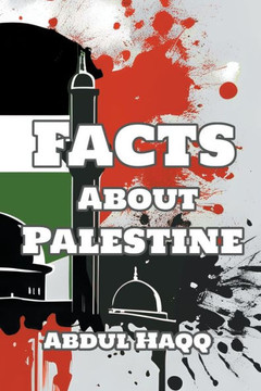 Facts about Palestine Facts about Palestine