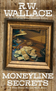 Moneyline Secrets: A Time Travel Secrets Short Story