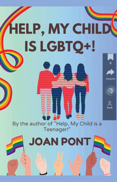 Help, My Child is LGBTQ+! Help, My Child is LGBTQ+!