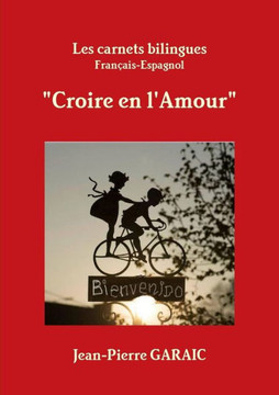 Les carnets bilingues ""Croire en l'Amour""