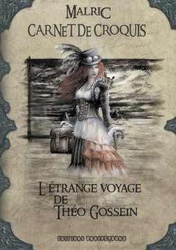 Sketchbook de l'Étrange Voyage de Théo Gossein