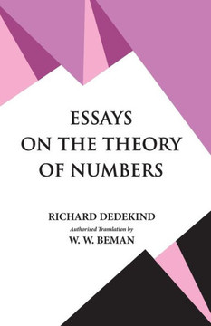 Essays on the Theory of Numbers