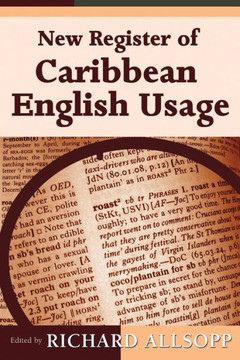 New Register of Caribbean English Usage