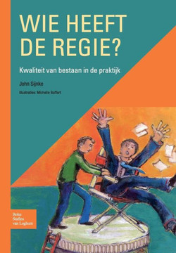 Wie Heeft de Regie?: Kwaliteit Van Bestaan in de Praktijk