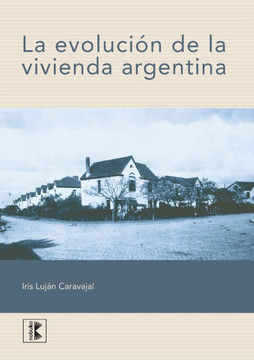 La evolución de la vivienda Argentina
