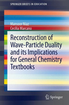 Reconstruction of Wave-Particle Duality and Its Implications for General Chemistry Textbooks