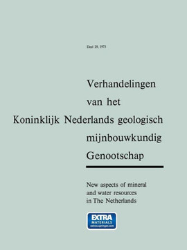 New Aspects of Mineral and Water Resources in the Netherlands