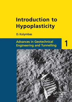 Introduction to Hypoplasticity: Advances in Geotechnical Engineering and Tunnelling 1