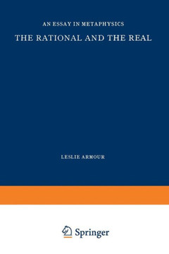 The Rational and the Real: An Essay in Metaphysics