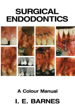Surgical Endodontics: A Colour Manual