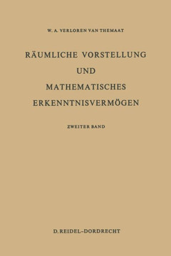 Räumliche Vorstellung Und Mathematisches Erkenntnisvermögen: Zweiter Band