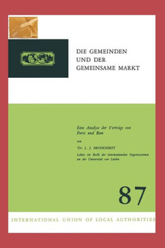 Die Gemeinden Und Der Gemeinsame Markt: Eine Analyse Der Verträge Von Paris Und ROM
